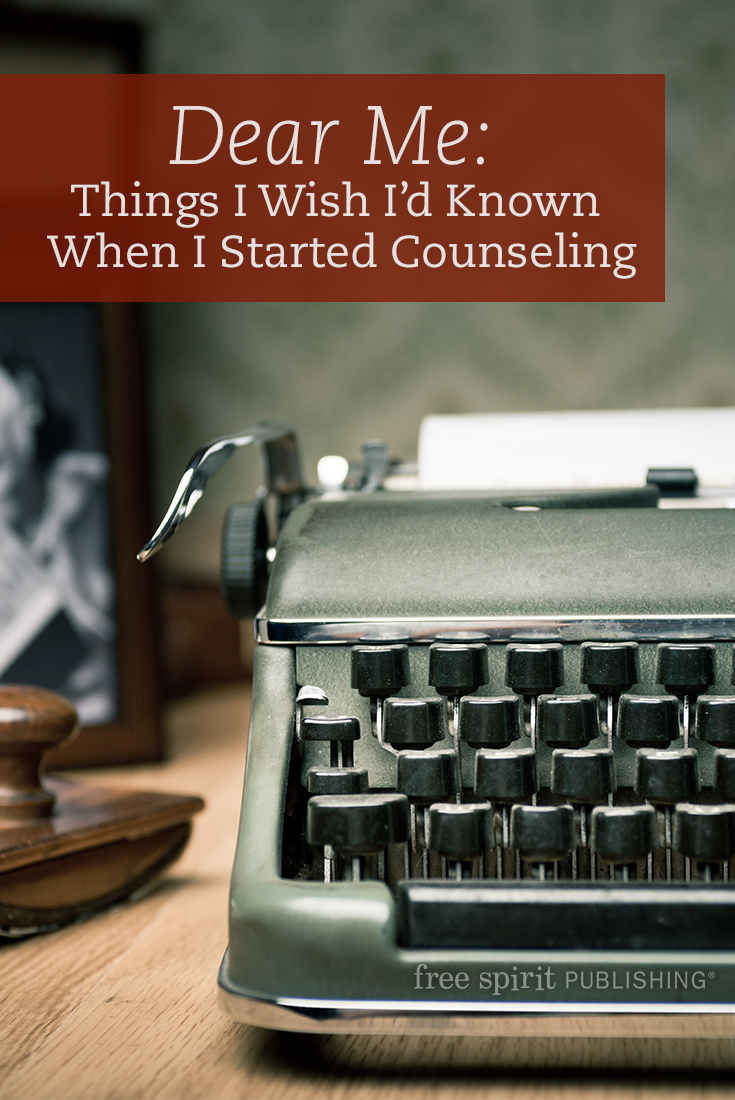 Dear Me: Things I Wish I’d Known When I Started Counseling